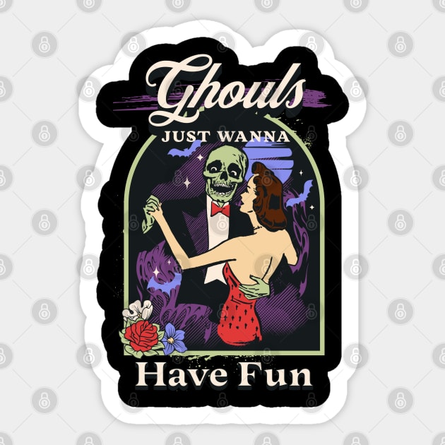 Ghouls Just Wanna Have Fun Sticker by RockReflections